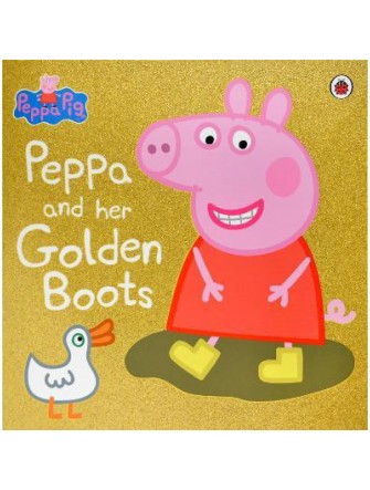 Peppa Pig: Peppa and Her Golden Boots
