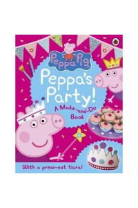 Peppa Pig: Peppa’S Party