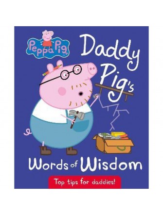 Peppa Pig: Daddy Pig's Words of Wisdom