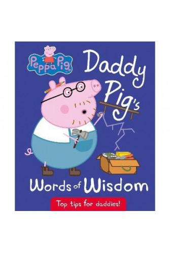 Peppa Pig: Daddy Pig's Words of Wisdom