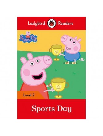 Peppa Pig: Sports Day – Ladybird Readers Level 2