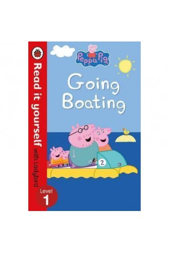Peppa Pig: Going Boating – Read It Yourself with Ladybird Level 1