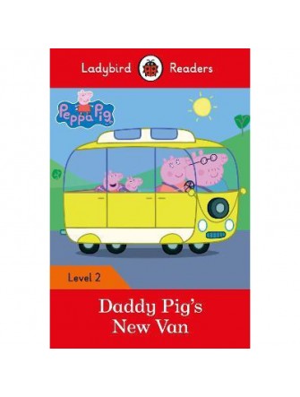 Peppa Pig: Daddy Pig's New Van - Ladybird Readers Level 2