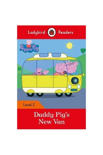 Peppa Pig: Daddy Pig's New Van - Ladybird Readers Level 2