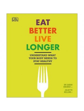 Eat Better, Live Longer