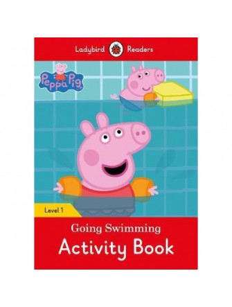 Peppa Pig: Going Swimming Activity Book - Ladybird Readers Level 1