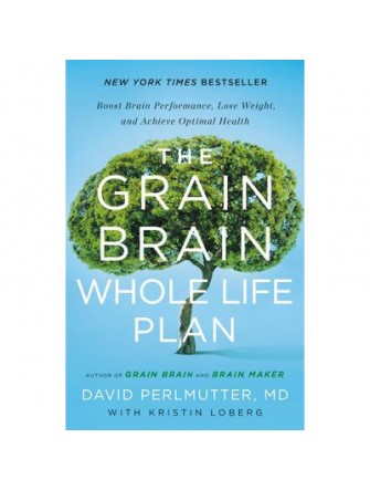 The Grain Brain Whole Life Plan