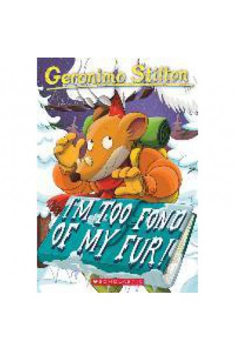 Geronimo Stilton #04: I'M Too Fond Of My Fur