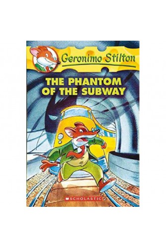 Geronimo Stilton #13: Phantom Of the Subway
