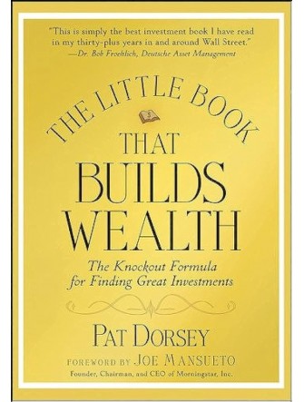 The Little Book That Builds Wealth: The Knockout Formula for Finding Great Investments