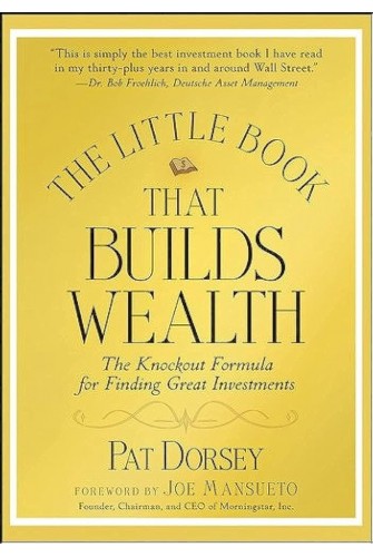 The Little Book That Builds Wealth: The Knockout Formula for Finding Great Investments