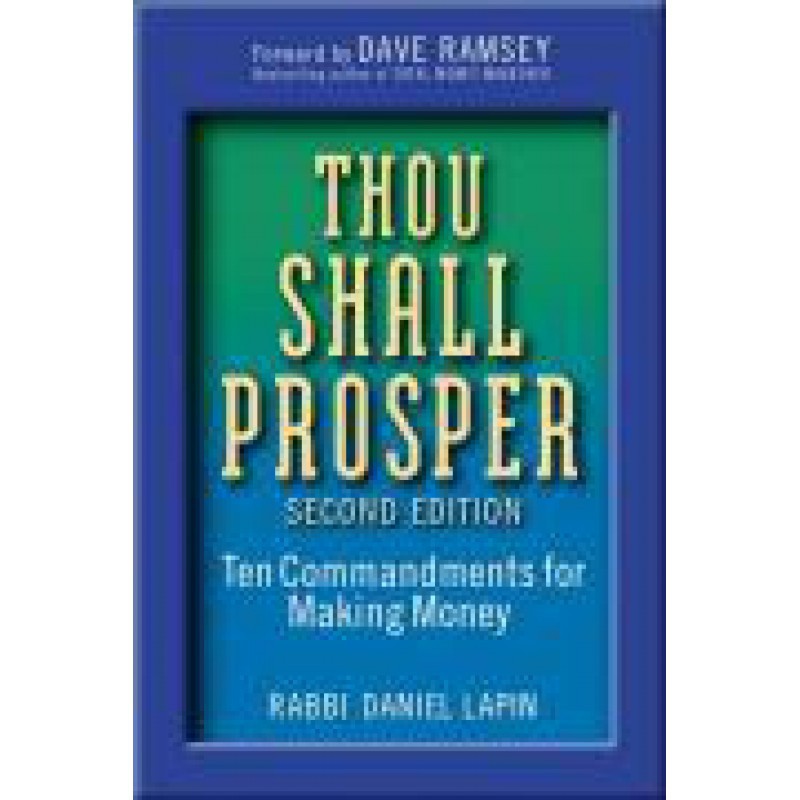 Thou Shall Prosper: Ten Commandments For Making Money