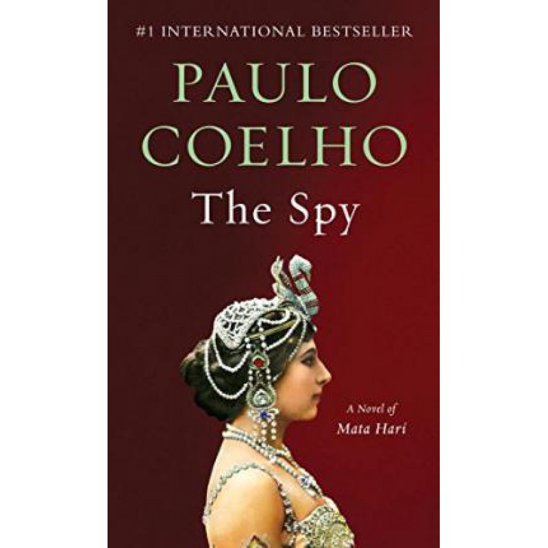 The Spy: A Novel of Mata Hari (Vintage International)