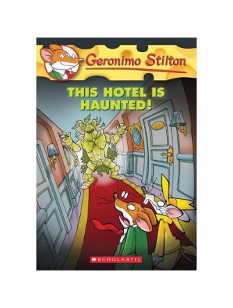 Geronimo Stilton #50 This Hotel Is Haunted!