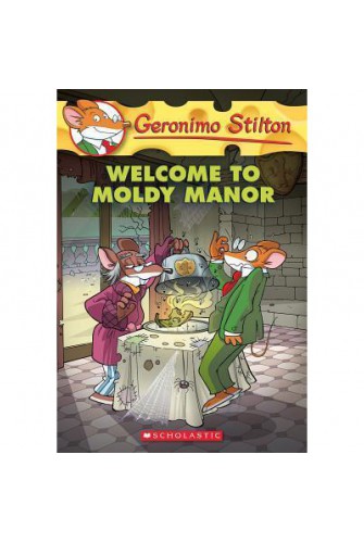 Geronimo Stilton #59: Welcome To Mouldy Manor