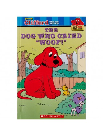 Clifford Big Red Reader: the Dog Who Cried Woof! (New)