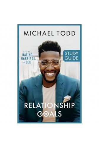 Relationship Goals Study Guide