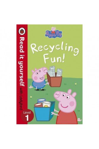 Peppa Pig: Recycling Fun - Read it yourself with Ladybird