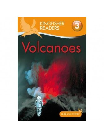 Kingfisher Readers: Volcanoes (Level 3: Reading Alone With Some Help)