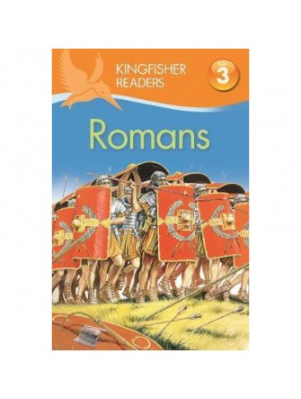 Kingfisher Readers: Romans (Level 3: Reading Alone with Some Help)