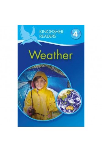 Kingfisher Readers: Weather (Level 4: Reading Alone)