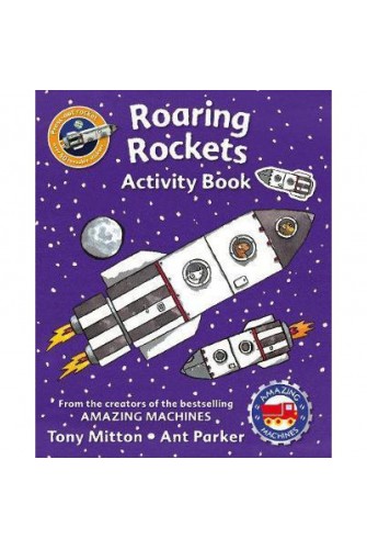 Amazing Machines Roaring Rockets Activity Book