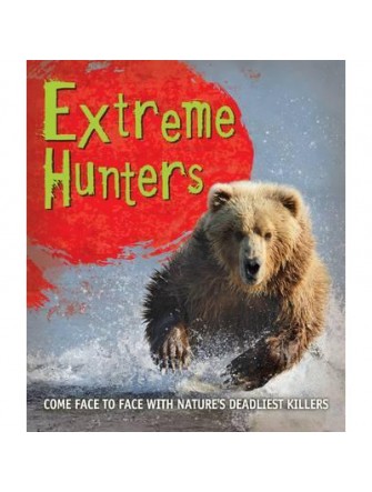 Fast Facts! Extreme Hunters