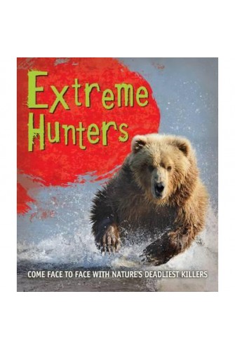 Fast Facts! Extreme Hunters