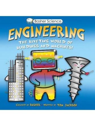 Basher Science: Engineering