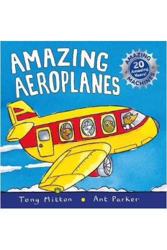 Amazing Machines: Amazing Aeroplanes
