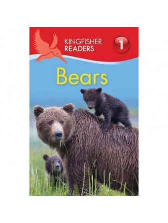 Kingfisher Readers: Bears (Level 1: Beginning To Read)
