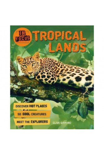 In Focus: Tropical Lands