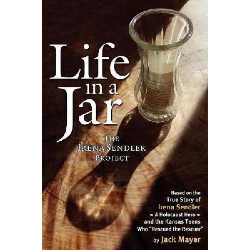 Life in a Jar: the Irena Sendler Project