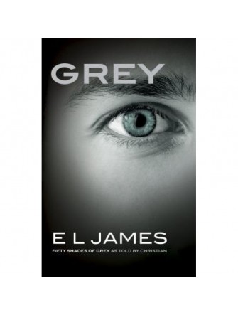 Grey: Fifty Shades of Grey as Told by Christian (Fifty Shades of Grey Series)