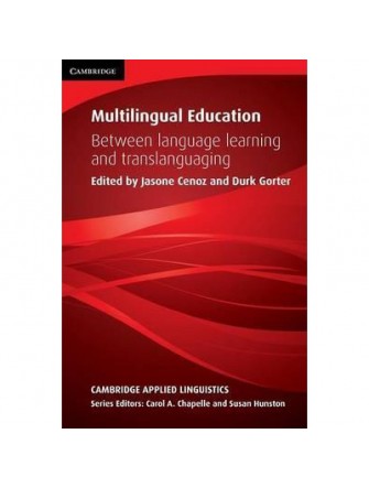 Multilingual Education: Between Language Learning and Translanguaging
