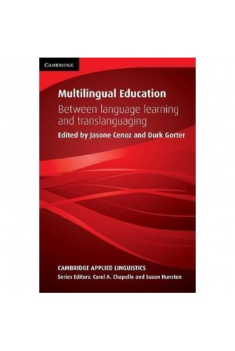 Multilingual Education: Between Language Learning and Translanguaging