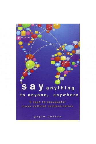 Say Anything to Anyone, Anywhere