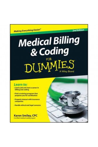 MEDICAL BILLING & CODING FOR DUMMIES, 2ND EDITION