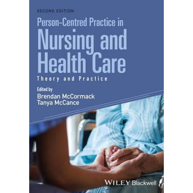 Person-Centred Practice In Nursing And Health Care- Theory And Practice, 2E