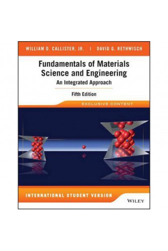 Fundamentals Of Materials Science and Engineering