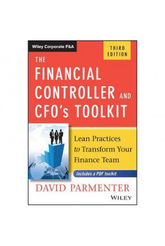 The Financial Controller and Cfo's Toolkit: Lean Practices To Transform Your Finance Team