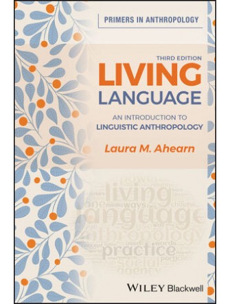 Living Language: An Introduction to Linguistic Anthropology (Primers in Anthropology)