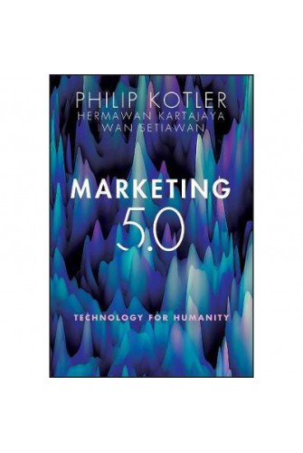 Marketing 5.0: Technology For Humanity
