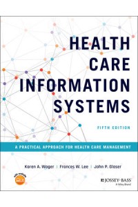 Health Care Information Systems A Practical Approach for Health Care Management