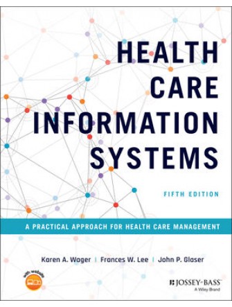 Health Care Information Systems A Practical Approach for Health Care Management