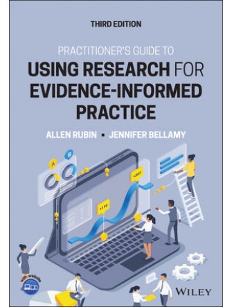 Practitioners Guide to Using Research for EvidenceInformed Practice 3rd Edition