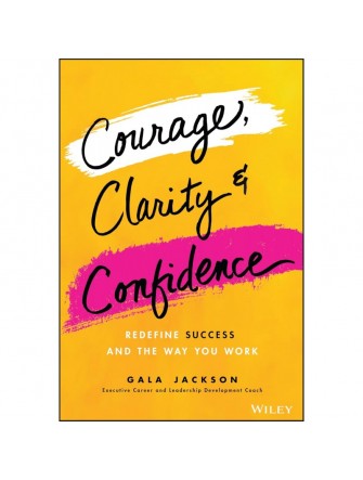 Courage, Clarity, and Confidence