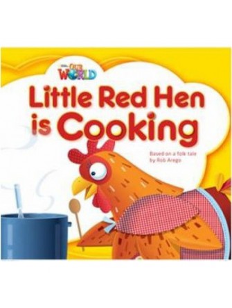 Our World (Bre) 1: Little Red Hen Is Cooking Reader