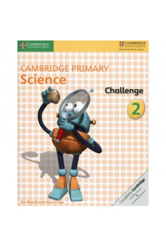 Cambridge Primary Science Challenge 2