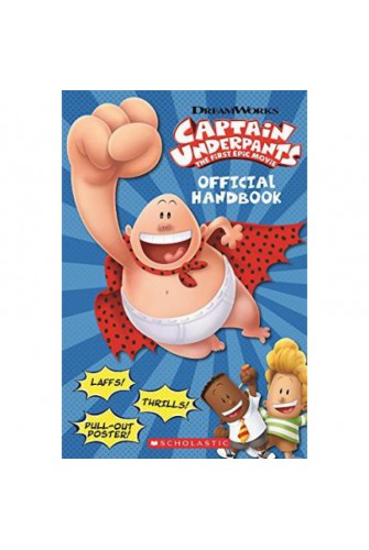 Captain Underpants Movie: Official Handbook With Poster